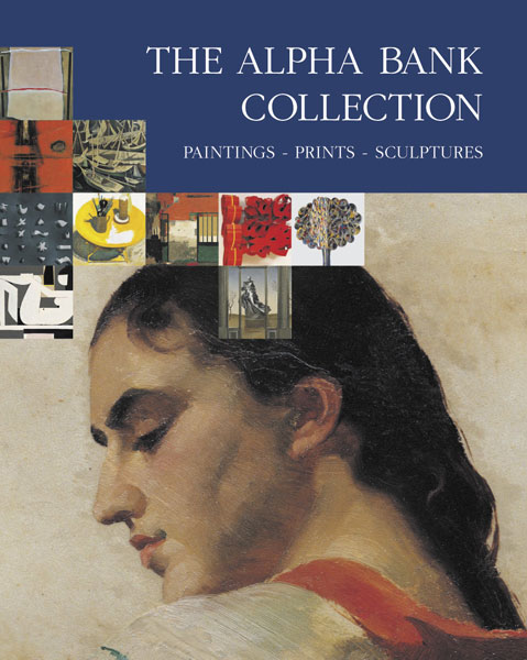 The cover page of the publication The Alpha Bank Collection. Paintings-Prints-Sculptures.  English cover of the publication The Alpha Bank Collection. Paintings-Prints-Sculptures.